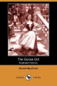 The Goose Girl (Illustrated Edition) (Dodo Press) - Harold MacGrath, Andre Castaigne