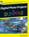 Digital Photo Projects for Dummies [With DVD] - Julie Adair King