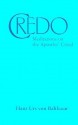 Credo: Meditations on the Apostles' Creed - Hans Urs von Balthasar, David Kipp, Medard Kehl