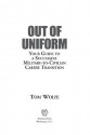 Out of Uniform: Your Guide to a Successful Military-to-Civilian Career Transition - Tom Wolfe