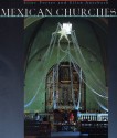 Mexican Churches - Eliot Porter, Ellen Auerbach