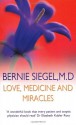 Love, Medicine and Miracles - Bernie S. Siegel