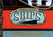 Legendary Journeys: Ships - Brian Lavery, Sebastian Quigley