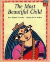 The Most Beautiful Child - Debjani Chatterjee, Biman Mullick