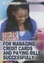 Top 10 Secrets for Managing Credit Cards and Paying Bills Successfully - Therese Shea