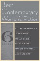 The Best Contemporary Women's Fiction: Six Novels - Elizabeth Benedict, Jenna Blum, Molly Gloss, Nicole Mones