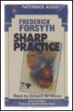 Sharp Practice - Frederick Forsyth, Edward De Souza