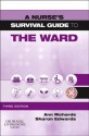 A Nurse's Survival Guide to the Ward - Ann Richards, Sharon L. Edwards