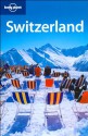 Switzerland - Damien Simonis, Sarah Johnstone, Lonely Planet