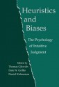 Heuristics and Biases - Thomas Gilovich, Dale Griffin, Daniel Kahneman