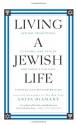 Living a Jewish Life, Updated and Revised Edition: Jewish Traditions, Customs, and Values for Today's Families - Anita Diamant, Howard Cooper