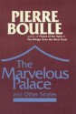 The Marvelous Palace and Other Stories - Pierre Boulle, Margaret Giovanelli