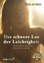 Das schwere Los der Leichtigkeit: Vom Kampf mit dem eigenen Körper (German Edition) - Portia de Rossi