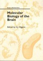 Molecular Biology of the Brain - S.J. Higgins