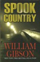 Spook Country - William Gibson