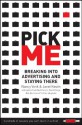 Pick Me : Breaking Into Advertising and Staying There - Nancy Vonk, Janet Kestin