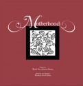 Motherhood - Bobbi Ann Johnson Holmes