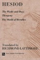 The Complete Hesiod Collection: The Shield of Heracles, Theogony, Works & Days - Hesiod, Charles River Editors, Hugh G. Evelyn-White