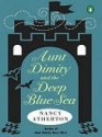 Aunt Dimity and the Deep Blue Sea (An Aunt Dimity Mystery, #11) - Nancy Atherton