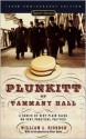 Plunkitt of Tammany Hall: A Series of Very Plain Talks on Very Practical Politics (Signet Classics) - William L. Riordan, Peter Quinn