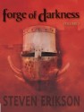 The Forge of Darkness - Steven Erikson