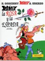 Asterix - la Rosa Y la Espada - René Goscinny, Albert Uderzo