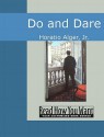 Do and Dare - Horatio Alger Jr.