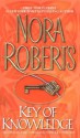 Key of Knowledge (Key trilogy #2) - Nora Roberts