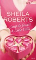 Coup de foudre à Icicle Falls (Best-Sellers) (French Edition) - Sheila Roberts