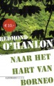 Naar het hart van Borneo - Redmond O'Hanlon, Tinke Davids