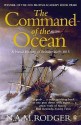 The Command of the Ocean: A Naval History of Britain, 1649-1815 - N. A. M. Rodger