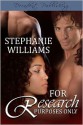 For Research Purposes Only - Stephanie Williams