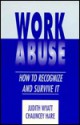 Work Abuse: How to Recognize It and Survive It - Chauncey Hare, Chauncey Have