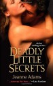 Deadly Little Secrets - Jeanne Adams