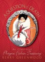 A Question of Death: An Illustrated Phryne Fisher Anthology - Kerry Greenwood