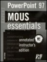 MOUS Essentials PowerPoint 97 [With CDROM] - Jean S. Insinga