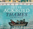 Thames: Sacred River - Peter Ackroyd