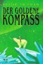 Der Goldene Kompass - Philip Pullman, Wolfram Ströle, Andrea Kann