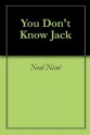 You Don't Know Jack - Neal Nicol, Harry Wylie, M. Stefan Strozier