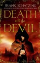 Death and the Devil - Frank Schätzing