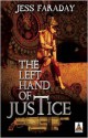 The Left Hand of Justice - Jess Faraday