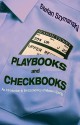 Playbooks and Checkbooks: An Introduction to the Economics of Modern Sports - Stefan Szymanski