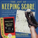 The Joy of Keeping Score - Paul Dickson