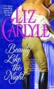 Beauty Like The Night - Liz Carlyle