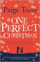 One Perfect Christmas - Paige Toon