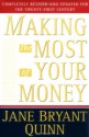 Making the Most of Your Money: Completely Revised and Updated for the Twenty-First Century - Jane Bryant Quinn