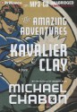 The Amazing Adventures of Kavalier & Clay - Michael Chabon, David Colacci