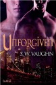 Unforgiven (Fae #3) - S.W. Vaughn