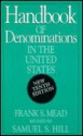 Handbook of Denominations in the U.S. - Frank S. Mead, Samuel S. Hill