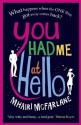 You Had Me At Hello - Mhairi McFarlane